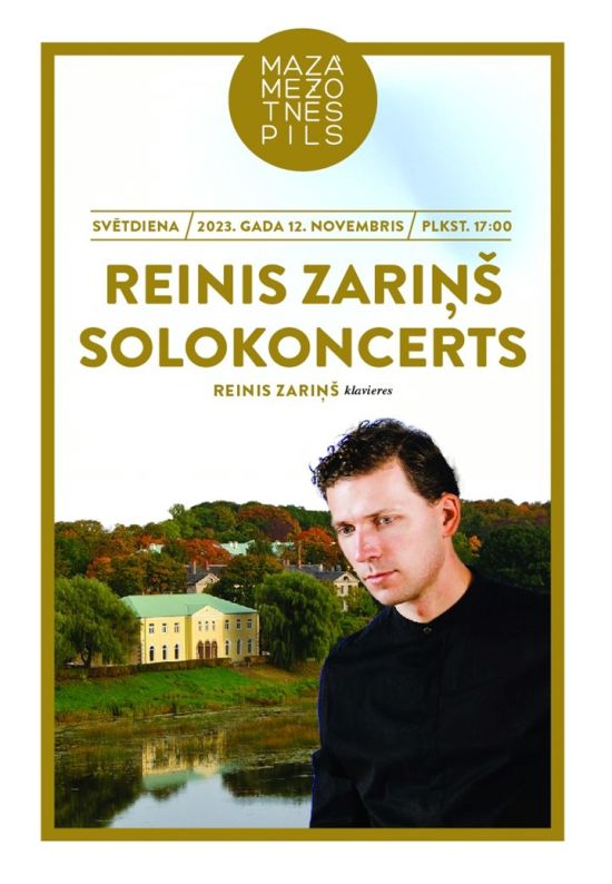 Reinis Zariņš soloconcert in Mazā Mežotnes palace