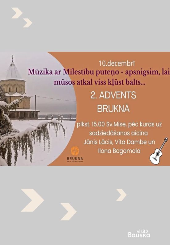 The second Advent in Brukna Manor