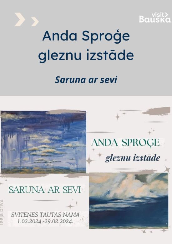 An exhibition of paintings by Anda Sproģe 