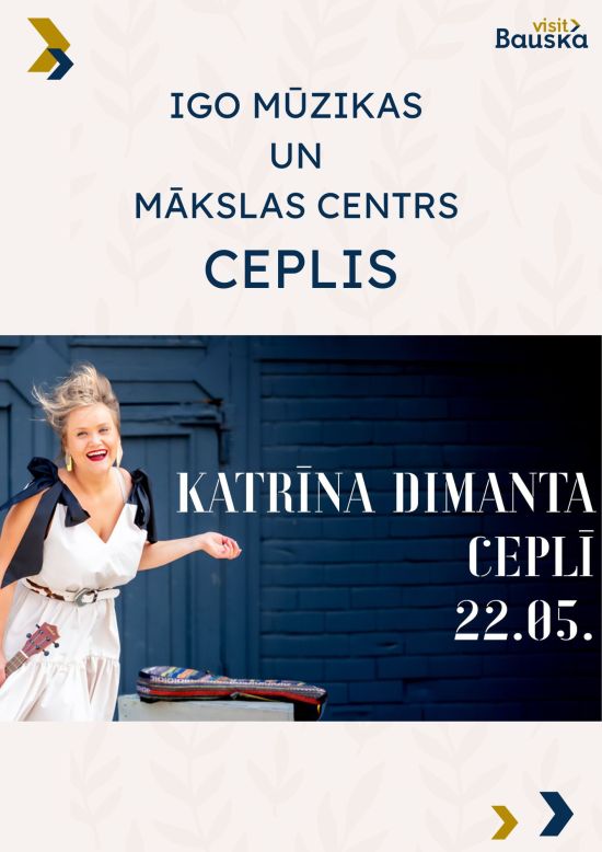 Cepļa koncerti I KATRĪNA DIMANTA