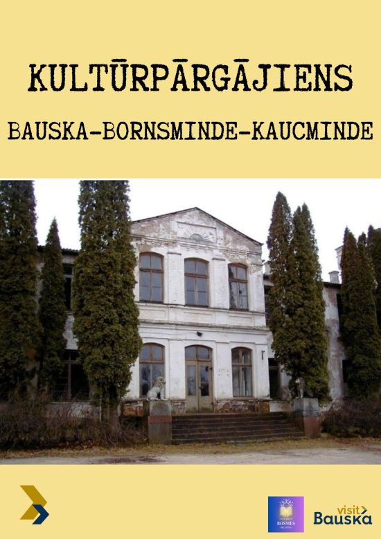 Kultūrpārgājiens Bauska-Bornsminde-Kaucminde