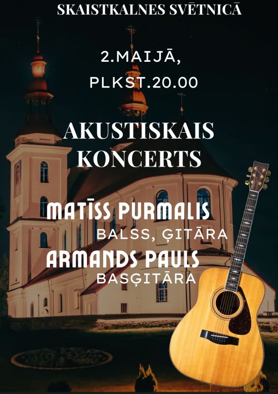 Akustiskais koncerts Skaistkalnes katoļu baznīcā