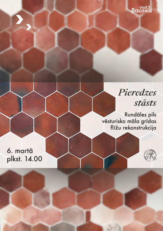 Pieredzes stāsts “Rundāles pils vēsturisko māla grīdas flīžu rekonstrukcija”