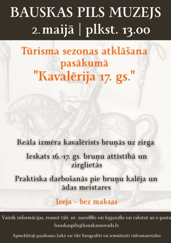 Tūrisma sezonas atklāšanas pasākums Bauskas pilī “Kavalērija 17. gs.”
