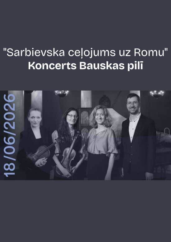 „Sarbievska teekond Rooma“ – kontsert Bauskas