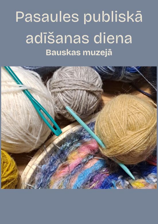 Maailma kudumispäev Bauska muuseumis
