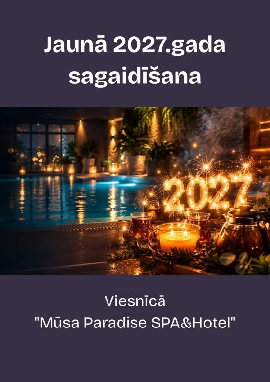 New Year’s Eve 2027 at the “Mūsa Paradise” Hotel